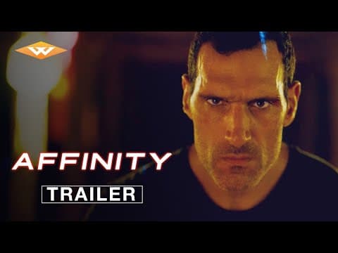 Affinity — Official Trailer