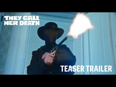 They Call Her Death — Teaser Trailer