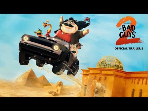 The Bad Guys 2 — Official Trailer