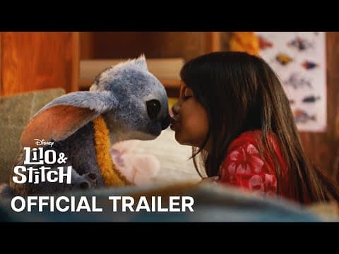 Lilo & Stitch — Official Trailer