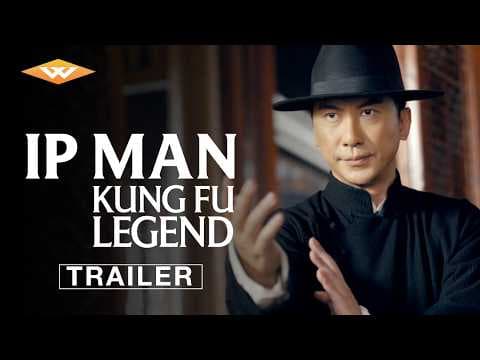 Ip Man: Kung Fu Legend — Official Trailer