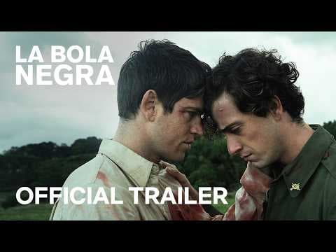 LA BOLA NEGRA — Official Trailer