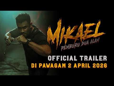 Mikael: Pemburu Dua Alam — Official Trailer