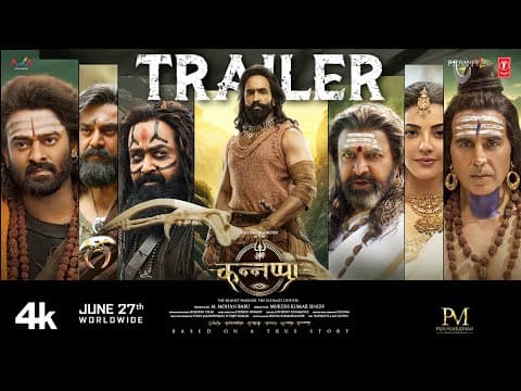 Kannappa — Official Trailer