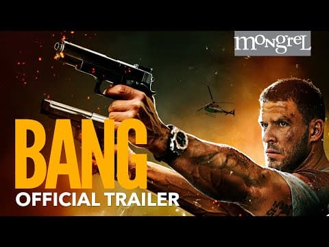Bang — Official Trailer